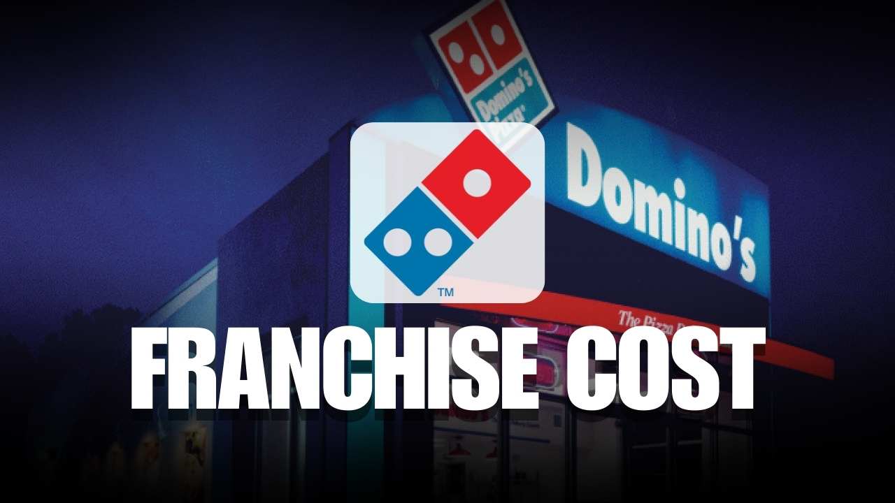 Domino’s Franchise Cost in India: A Complete Guide